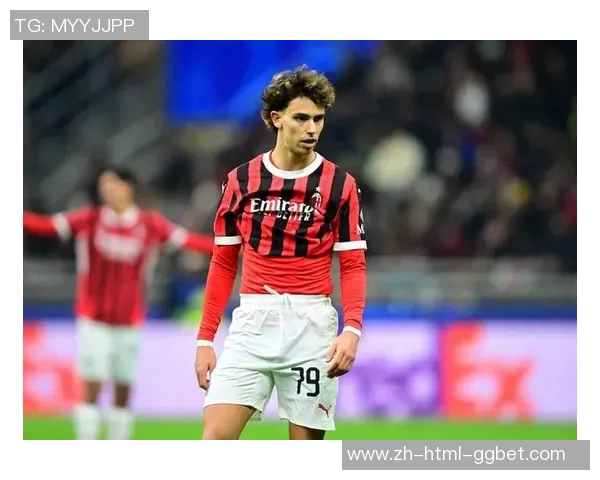 AC米兰重塑防线引进21岁意甲新星两大功勋球员遭英超德甲争抢